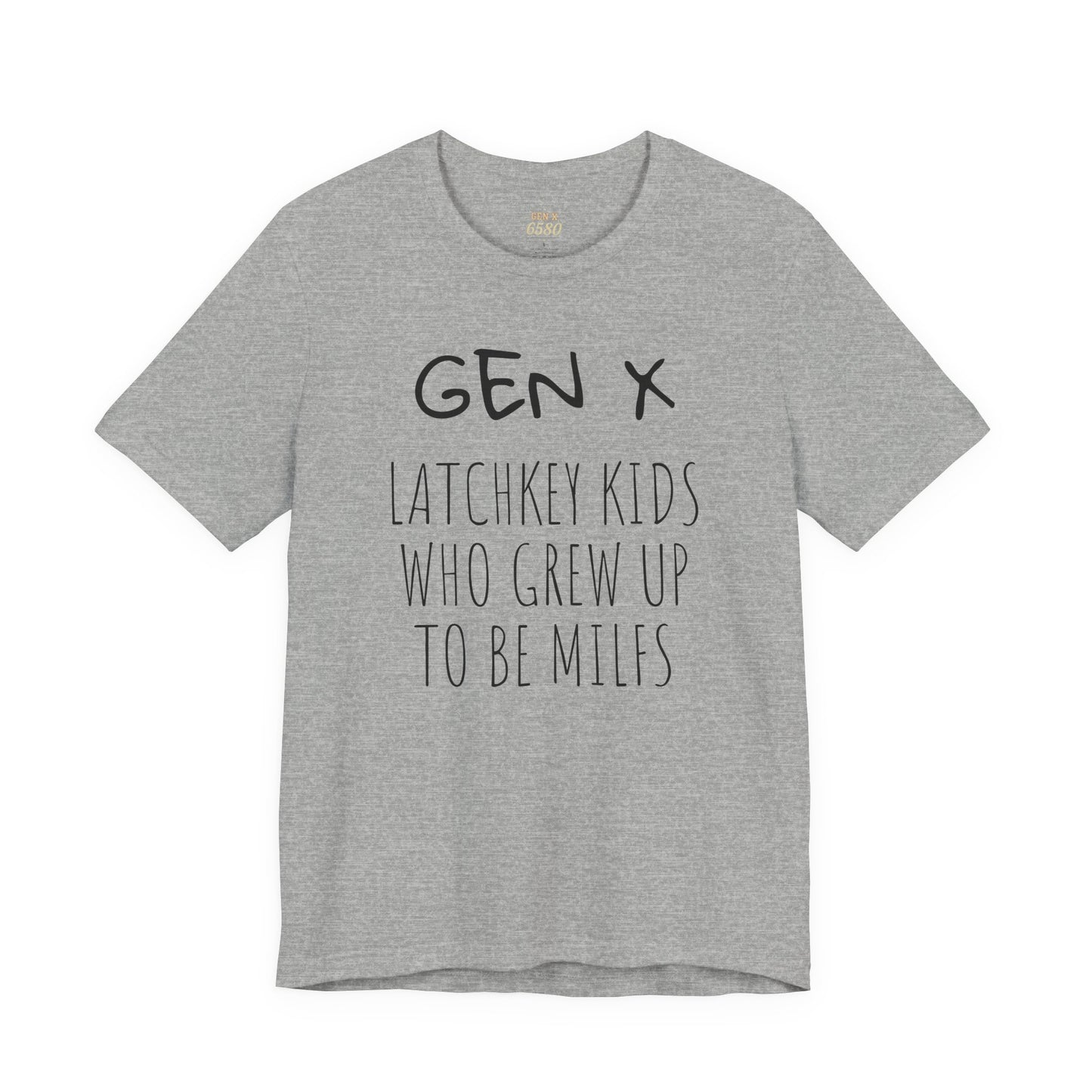 Gen X Latchkey Kids “Grew Up to Be a MILF” Tee