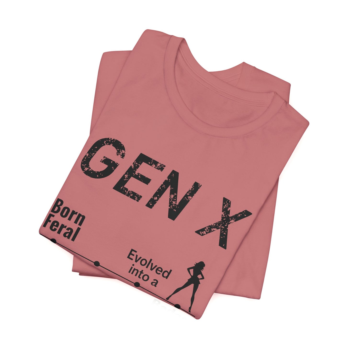 GEN X Timeline: Born Feral to Badass MILF Tee