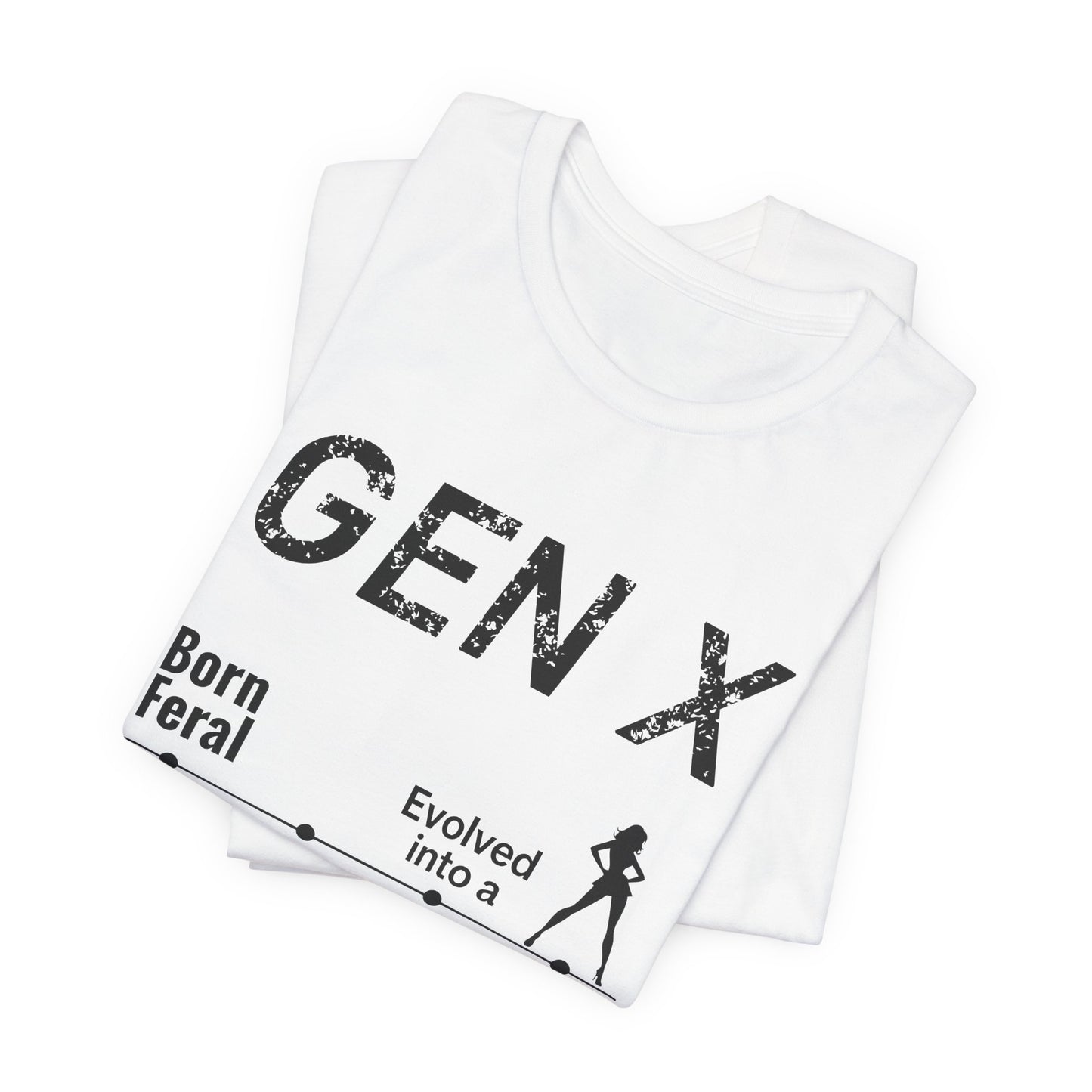 GEN X Timeline: Born Feral to Badass MILF Tee