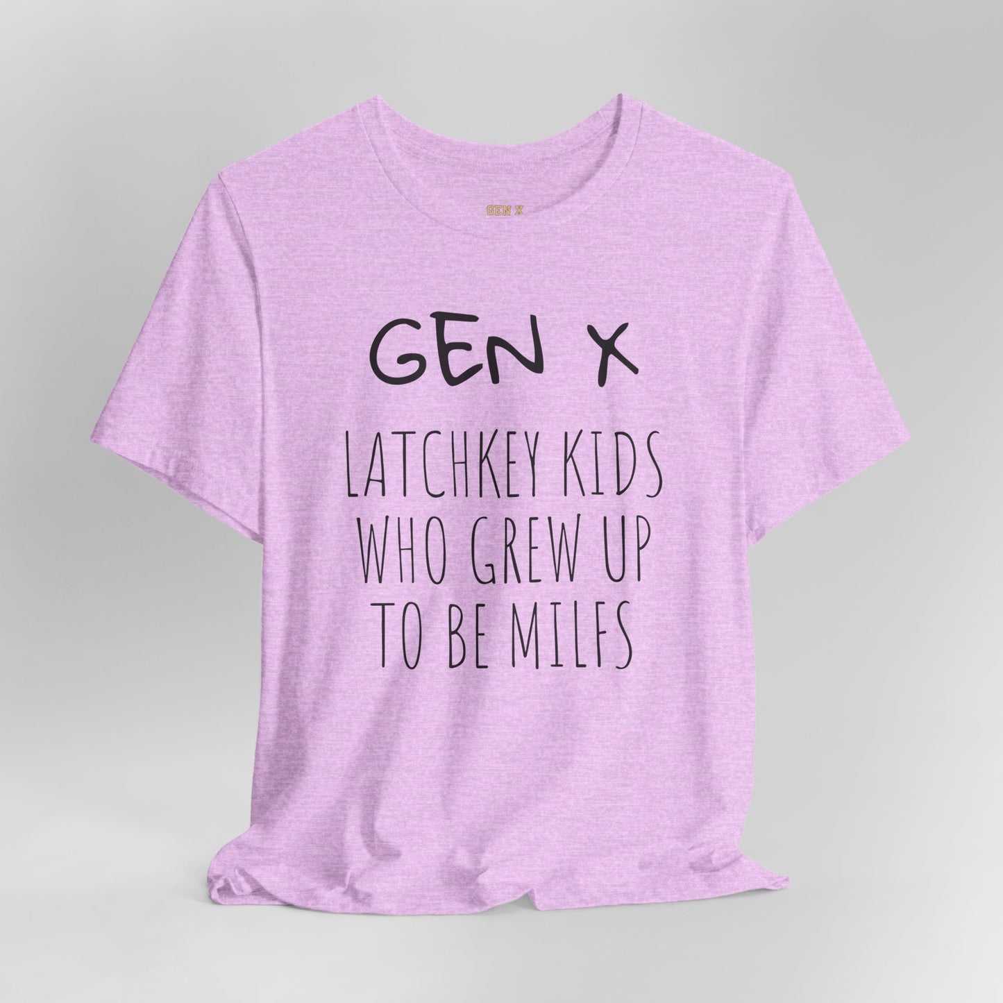 Gen X Latchkey Kids “Grew Up to Be a MILF” Tee