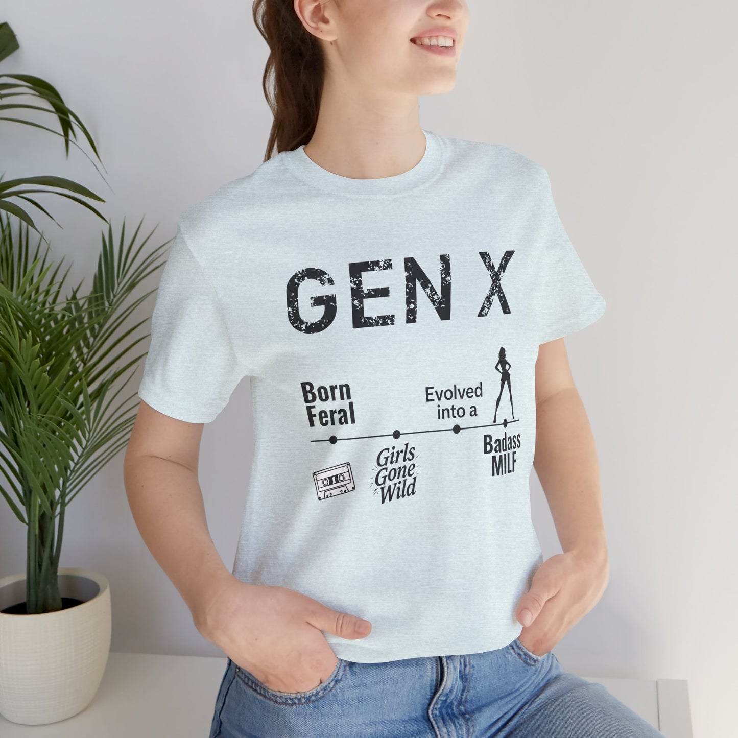 GEN X Timeline: Born Feral to Badass MILF Tee