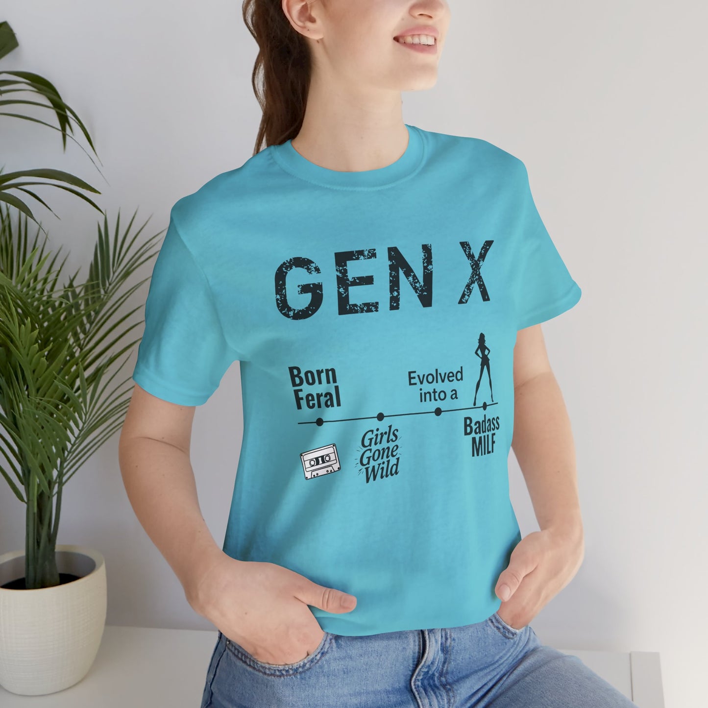 GEN X Timeline: Born Feral to Badass MILF Tee