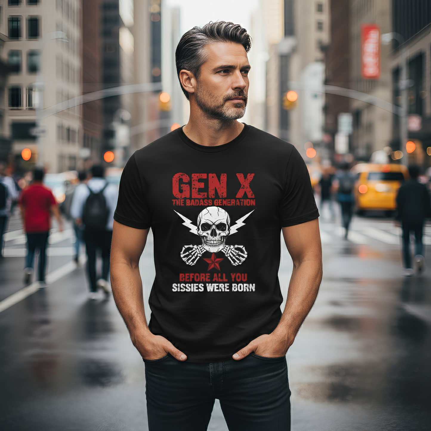 Gen X Badass Generation T-Shirt, Vintage Skull “Before All You Sissies Were Born” Graphic Tee